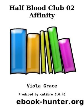 Half Blood Club 02 Affinity by Viola Grace