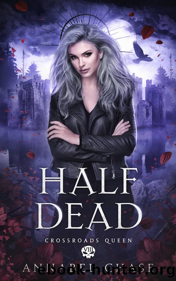 Half Dead (Crossroads Queen Book 8) by Annabel Chase