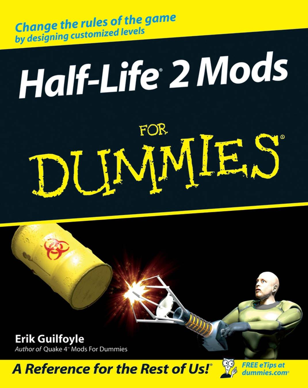 Half Life 2 Mods for Dummies by Unknown