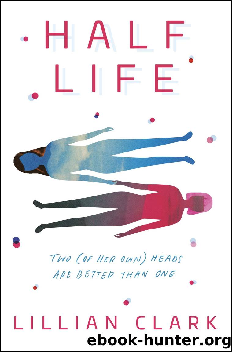 Half Life by Lillian Clark