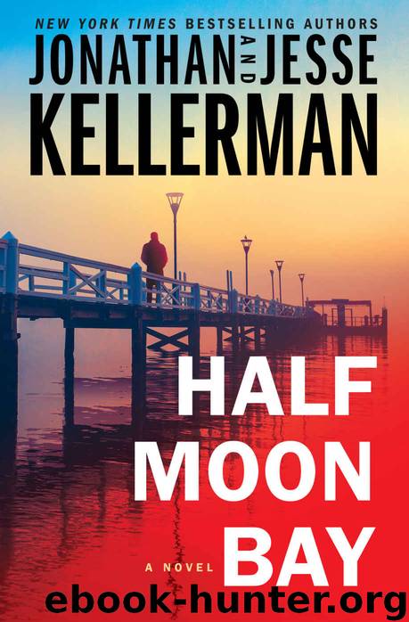 Half Moon Bay: A Novel by Jonathan Kellerman & Jesse Kellerman