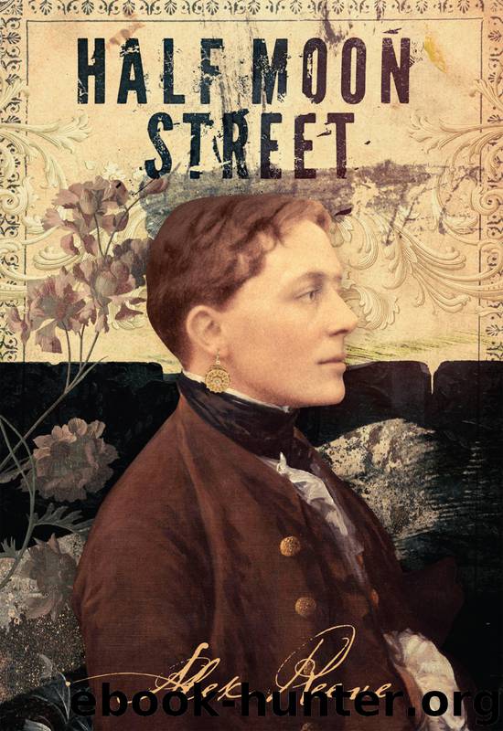 Half Moon Street by Alex Reeve