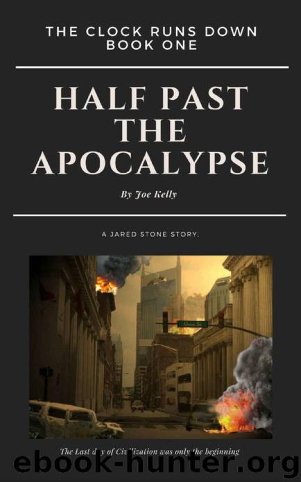 Half Past The Apocalypse by Joe Kelly