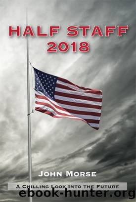 Half Staff 2018 by John Morse