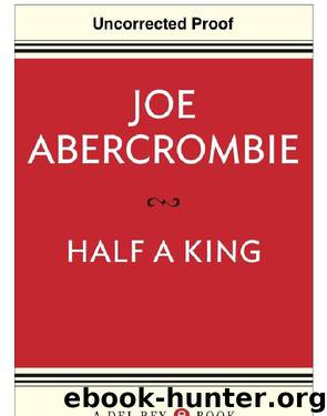 Half a King by Abercrombie Joe