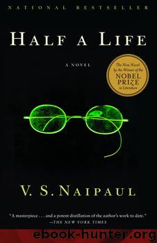 Half a Life by V.S. Naipaul
