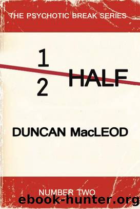 Half by Duncan MacLeod