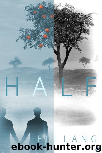 Half by Eli Lang
