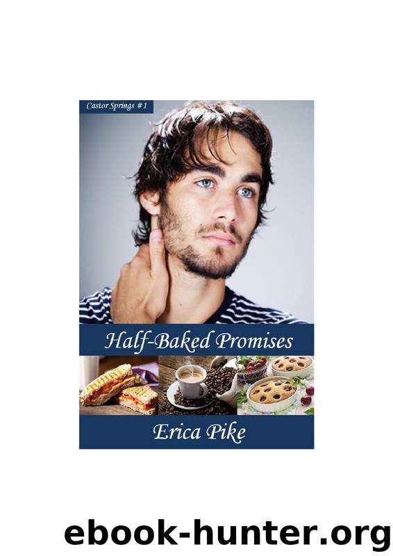 Half-Baked Promises by Erica Pike