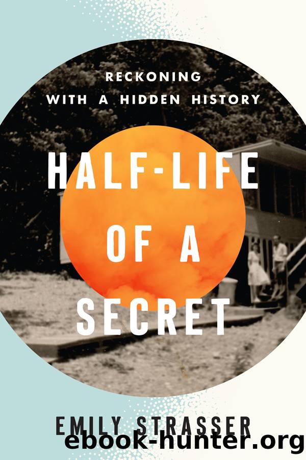 Half-Life of a Secret by Emily Strasser