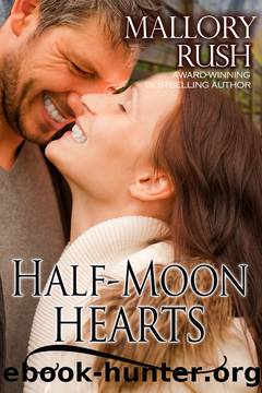 Half-Moon Hearts by Mallory Rush
