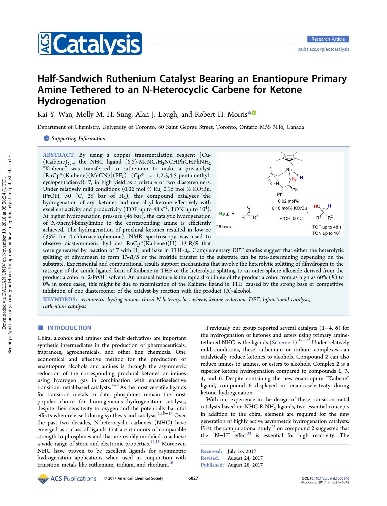 Half-Sandwich Ruthenium Catalyst Bearing an Enantiopure Primary Amine Tethered to an N-Heterocyclic Carbene for Ketone Hydrogenation by Kai Y. Wan Molly M. H. Sung Alan J. Lough & Robert H. Morris