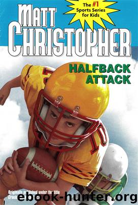 Halfback Attack by Matt Christopher