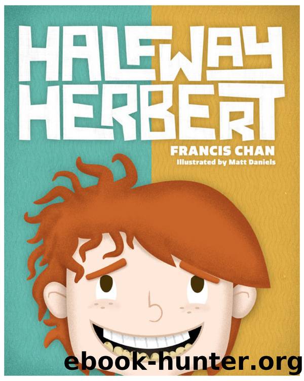 Halfway Herbert by Francis Chan
