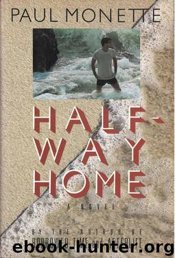 Halfway Home by Paul Monette