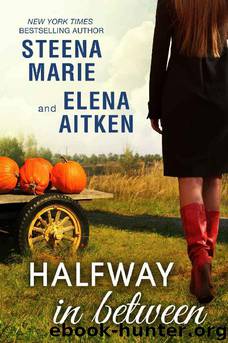 Halfway in Between by Steena Marie & Elena Aitken