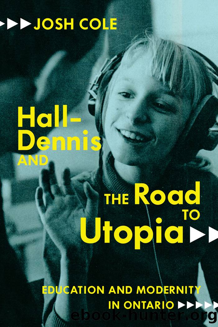 Hall-Dennis and the Road to Utopia by Josh Cole