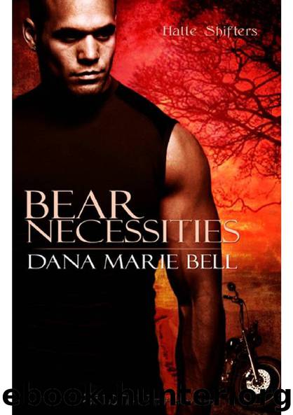 Halle Shifters 01 - Bear Necessities by Dana Marie Bell