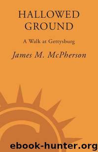Hallowed Ground: A Walk at Gettysburg by Mcpherson James M