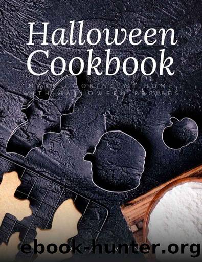 Halloween Cookbook: Make Cooking at Home with Halloween Recipes by Louise Wynn