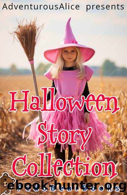 Halloween Story Collection by AdventurousAlice