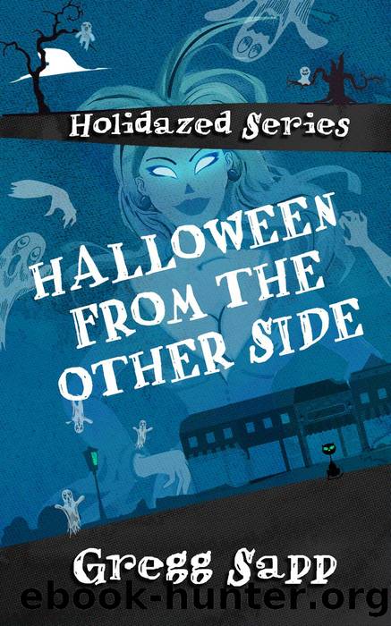 Halloween from the Other Side by Gregg Sapp