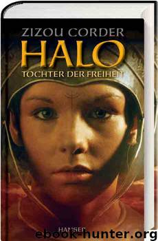 Halo - Tochter der Freiheit by Zizou Corder