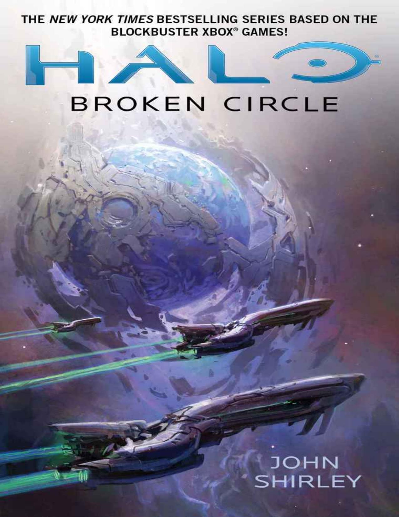 Halo B14 Broken Circle by Shirley John