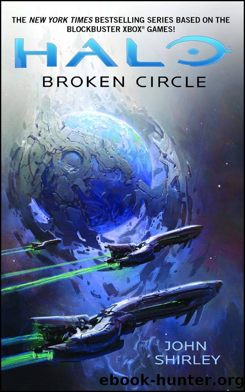 Halo: Broken Circle by John Shirley;