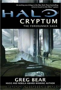 Halo: Forerunner #01 - Cryptum by Greg Bear