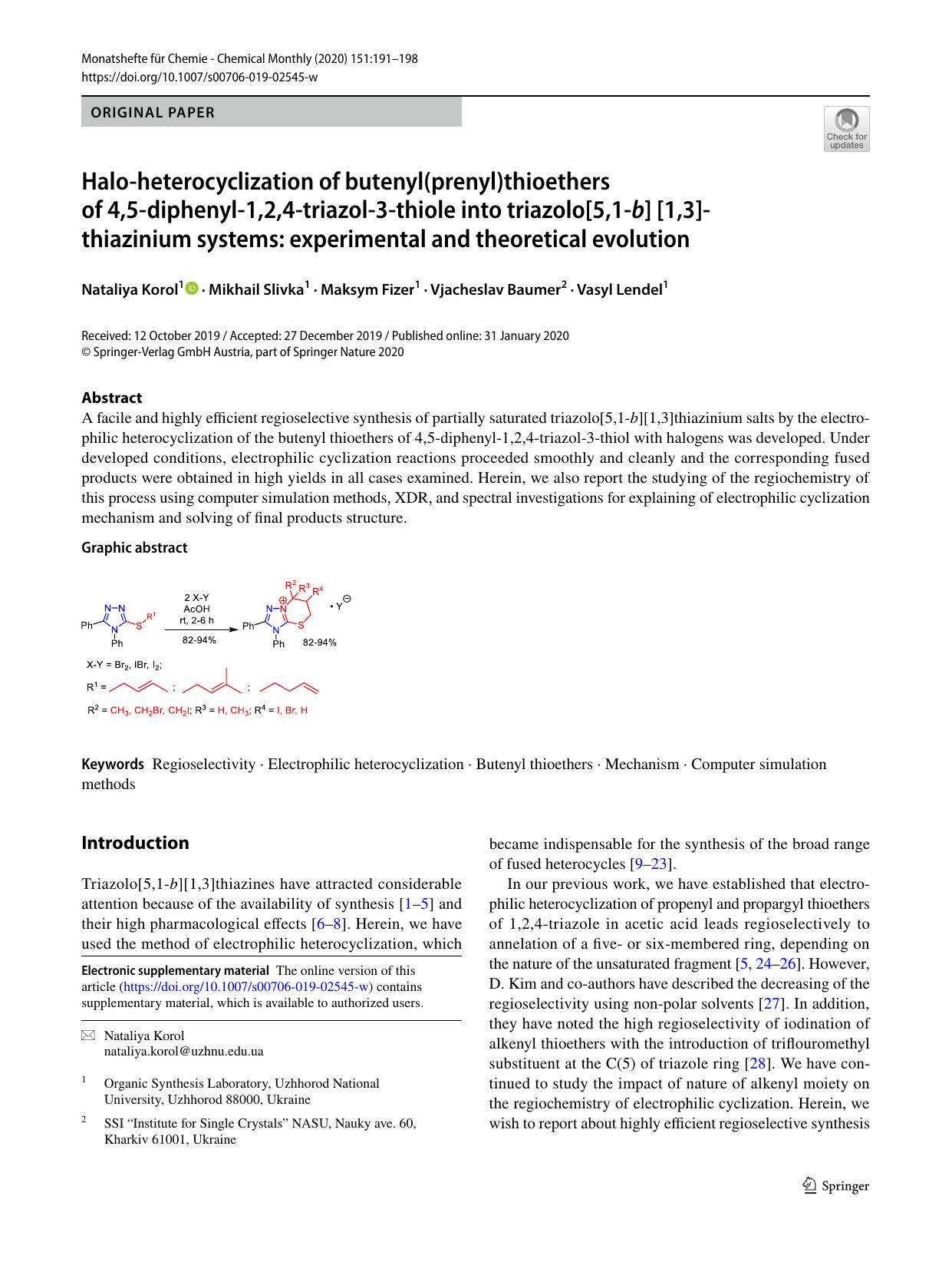 Halo-heterocyclization of butenyl(prenyl)thioethers of 4,5-diphenyl-1,2,4-triazol-3-thiole into triazolo[5,1-b] [1,3]thiazinium systems: experimental and theoretical evolution by Nataliya Korol & Mikhail Slivka & Maksym Fizer & Vjacheslav Baumer & Vasyl Lendel