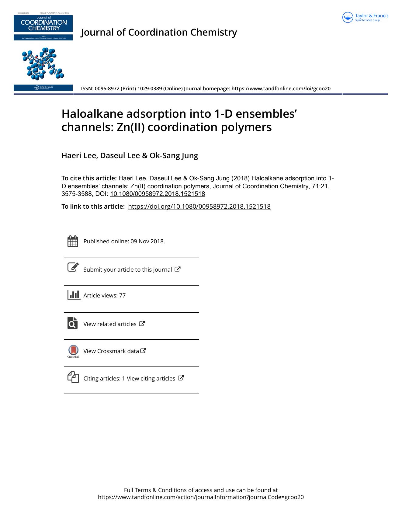 Haloalkane adsorption into 1-D ensemblesâ channels: Zn(II) coordination polymers by Lee Haeri & Lee Daseul & Jung Ok-Sang