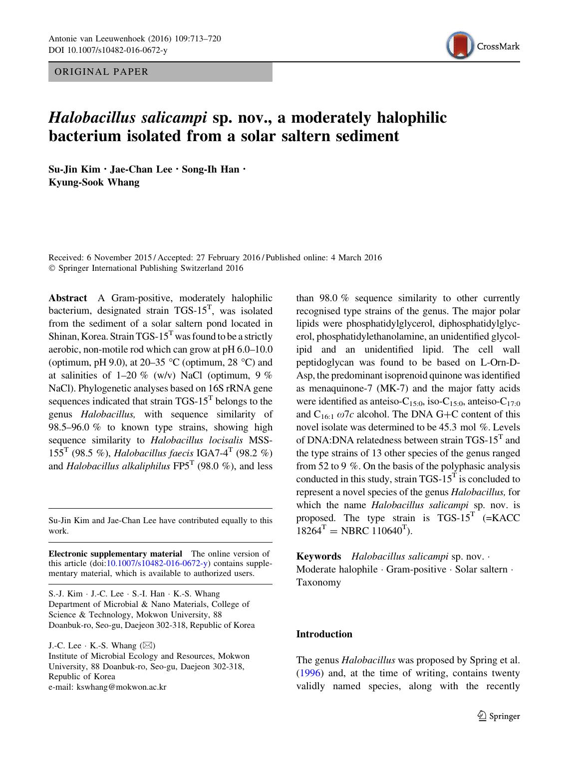 Halobacillus salicampi sp. nov., a moderately halophilic bacterium isolated from a solar saltern sediment by Su-Jin Kim & Jae-Chan Lee & Song-Ih Han & Kyung-Sook Whang