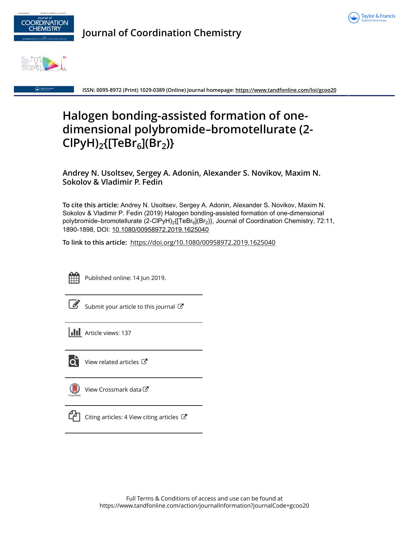 Halogen bonding-assisted formation of one-dimensional polybromideâbromotellurate (2-ClPyH)2{[TeBr6](Br2)} by Usoltsev Andrey N. & Adonin Sergey A. & Novikov Alexander S. & Sokolov Maxim N. & Fedin Vladimir P