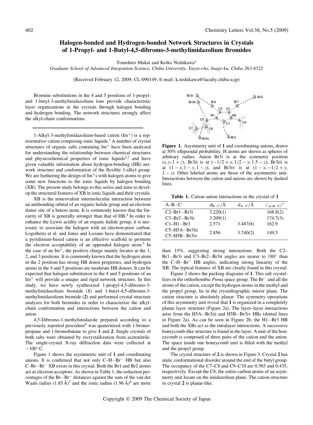 Halogen-bonded and Hydrogen-bonded Network Structures in Crystals of 1-Propyl- and 1-Butyl-4,5-dibromo-3-methylimidazolium Bromides by Tomohiro Mukai & Keiko Nishikawa