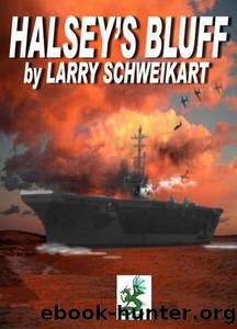 Halsey's Bluff by Larry Schweikart