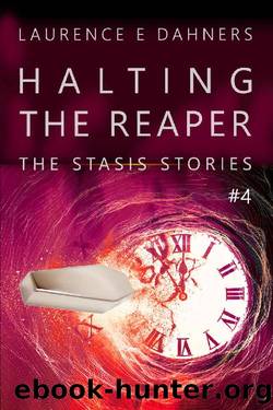 Halting the Reaper (The Stasis Stories #4) by Laurence Dahners
