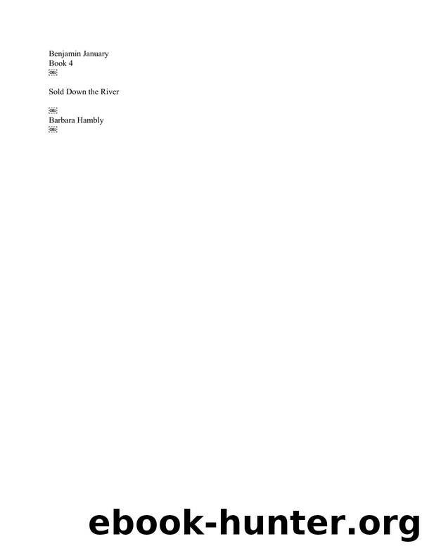 Hambly, Barbara - Benjamin January 04 - Sold Down the River by Hambly Barbara