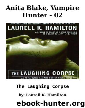 Hamilton, Laurell K - Anita Blake, Vampire Hunter - 02 by The Laughing Corpse