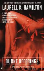 Hamilton, Laurell K. - Anita Blake 07 by Burnt Offerings