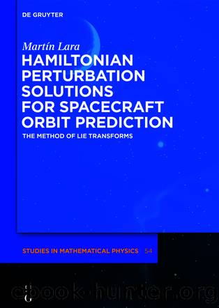 Hamiltonian Perturbation Solutions for Spacecraft Orbit Prediction by Martín Lara