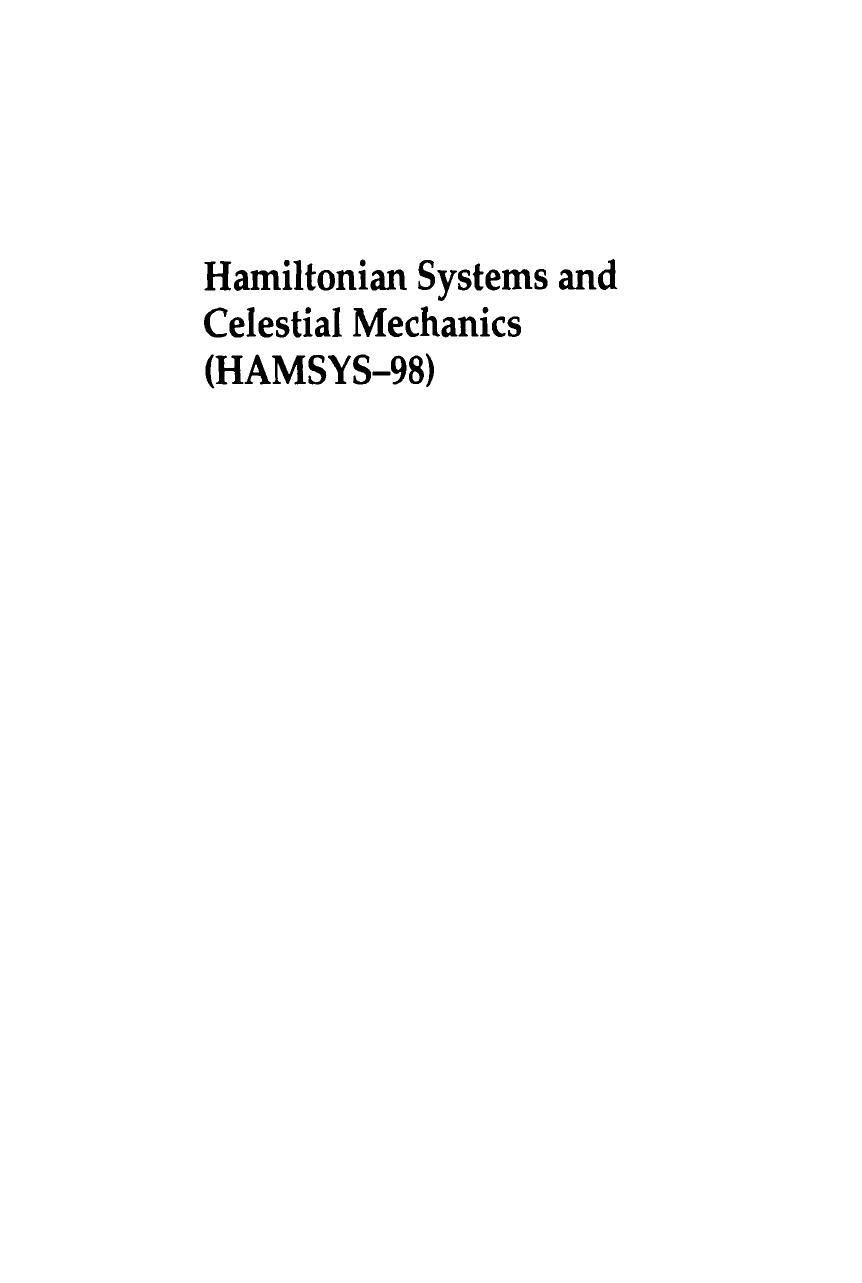 Hamiltonian systems and celestial mechanics : proceedings of the III international symposium, PaÐÐtzcuaro, MichoacaÐÐn, MeÐÐxico, 7 - 11 December 1998 by Mexico) International Symposium on Hamiltonian Systems et al. (eds.)