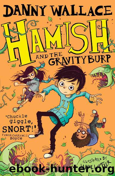 Hamish and the Gravity Burp by Danny Wallace