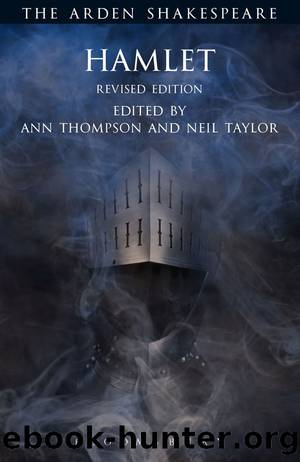 Hamlet by Ann Thompson & Neil Taylor