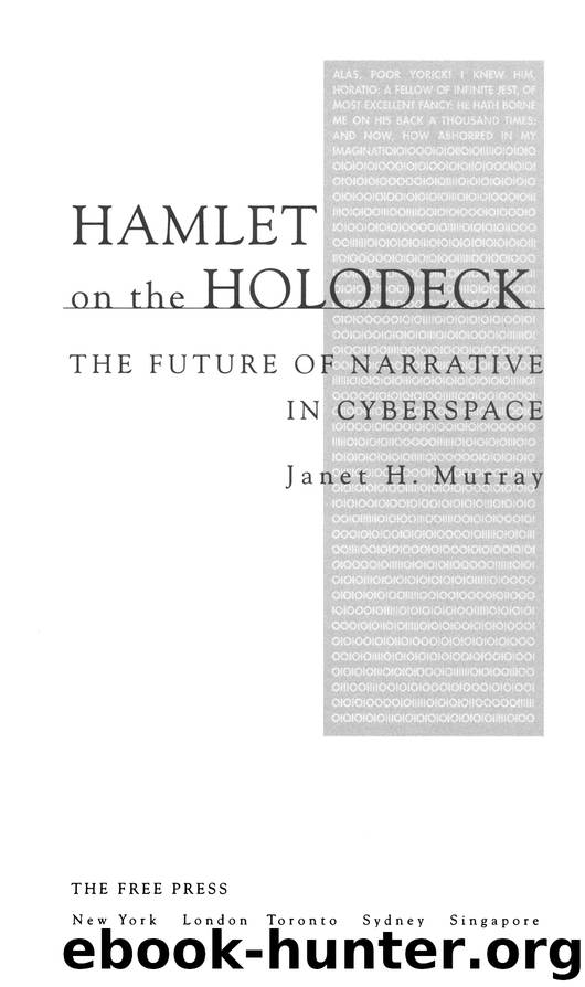 Hamlet on the Holodeck by Janet H. Murray