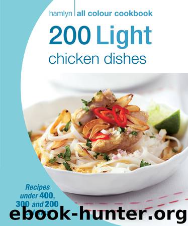 Hamlyn All Colour Cookbook: 200 Light Chicken Dishes by Hamlyn