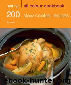 Hamlyn All Colour Cookbook: 200 Slow Cooker Recipes by Sara Lewis