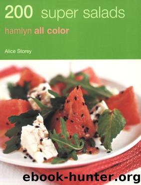 Hamlyn All Colour Cookbook: 200 Super Salads by Alice Storey