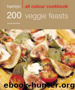 Hamlyn All Colour Cookbook: 200 Veggie Feasts by Louise Pickford