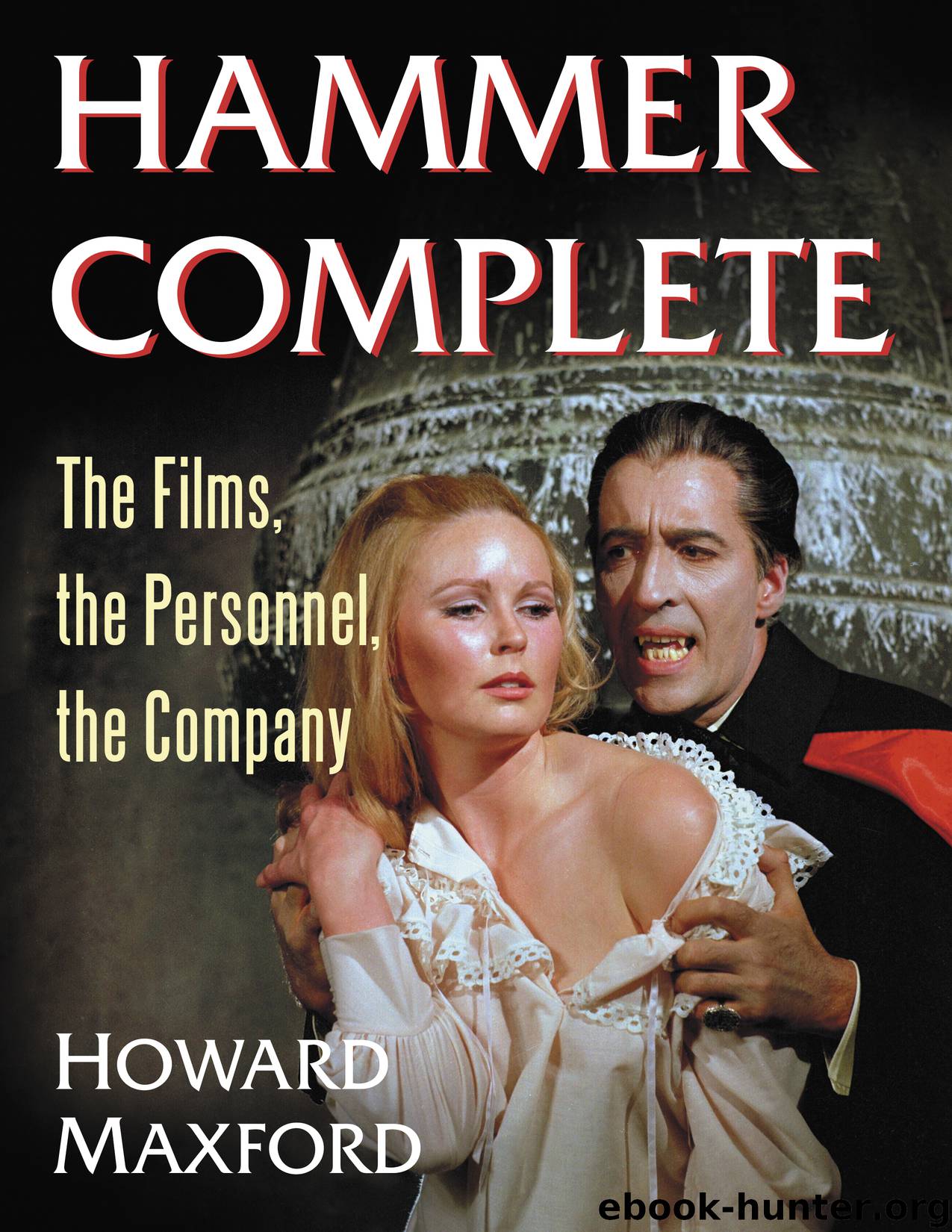 Hammer Complete by Howard Maxford